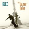 CD KLEE Aus Lauter Liebe 0602527743929 Island 2011 Европа Рок Б/у