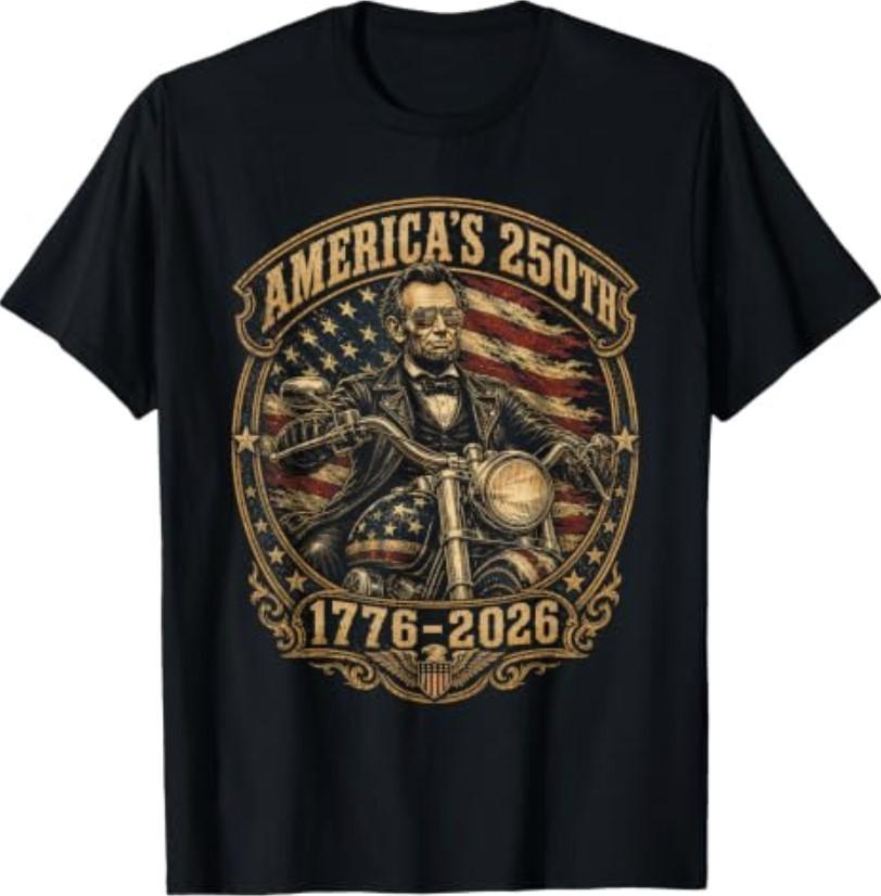 Abraham Lincoln Biker USA 250th Anniversary 250 Years USA T-Shirt S-3XL