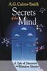 The Secrets of the Mind : A Tale of Discovery and Mistaken Identity Book