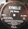 12-дюймовая пластинка KYMELLE - Fly Away / Knock Me Out LPS7184 Quality Music 1995 Канада Танцевальная и электронная Б/У