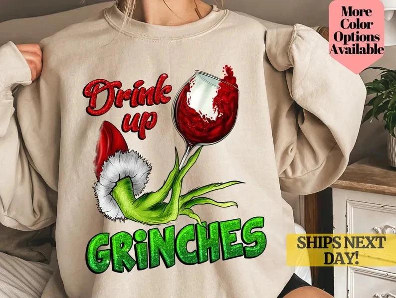 Drink up Grinches Shirt, Christmas Shirt, Funny Christmas Sweatshirt