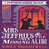 Mrs Jeffries And The Missing Alibi by Emily Brightwell Paperback Book 9781472108937