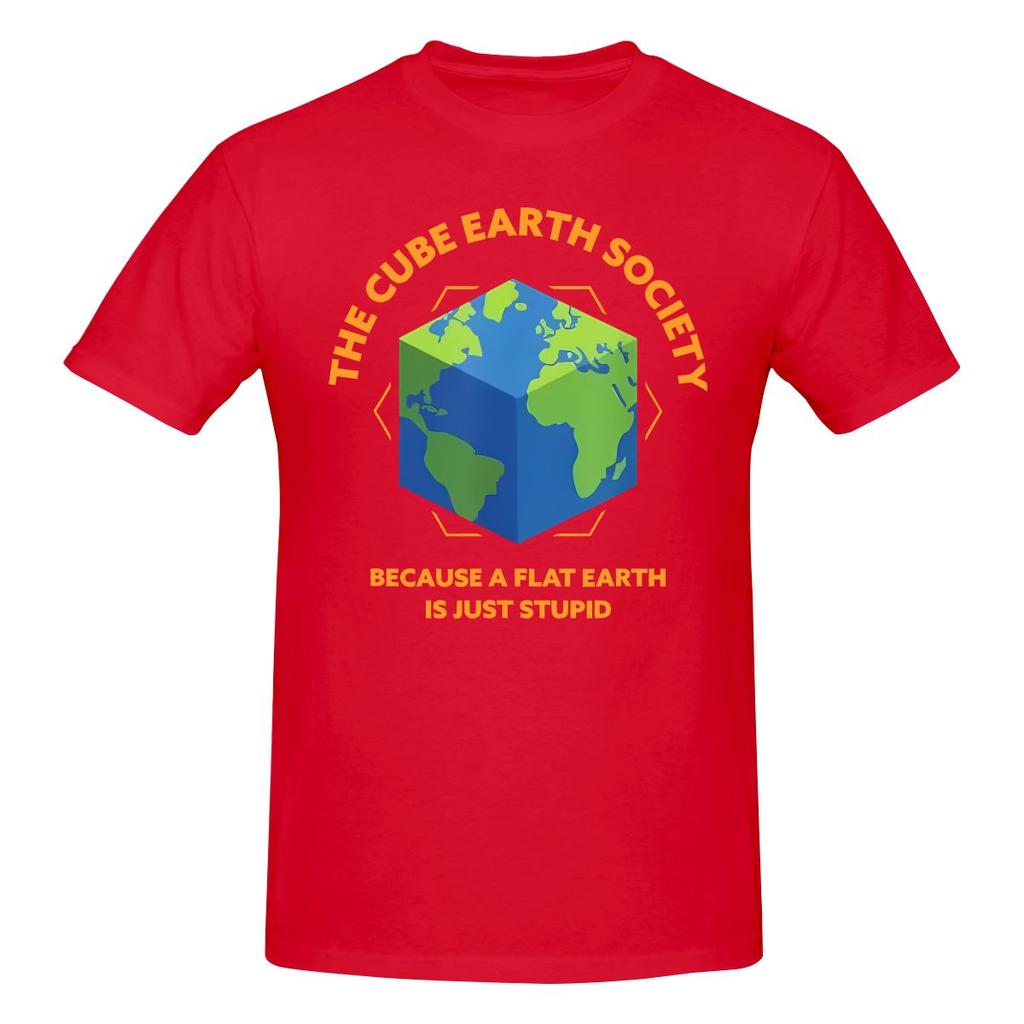 Funny The Cube Earth Society Because A Flat Unisexs Printed TShirt Unisex T shirtShirt Unisex