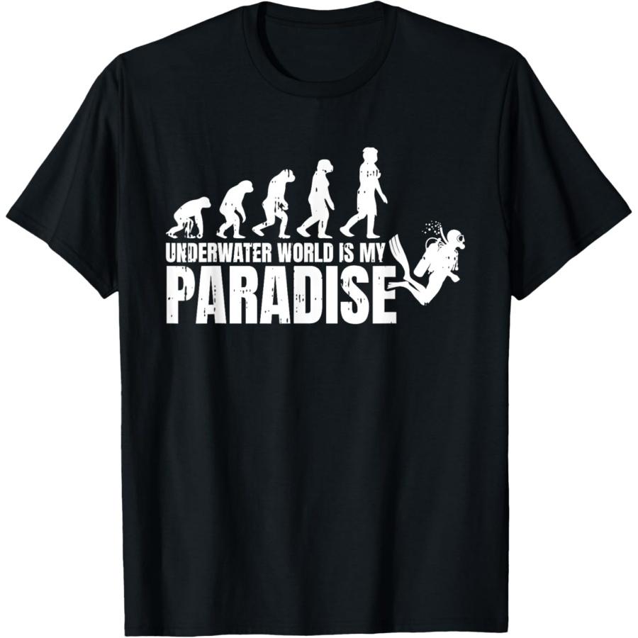 Underwater World Is My Paradise Diving Evolution Diver T-Shirt