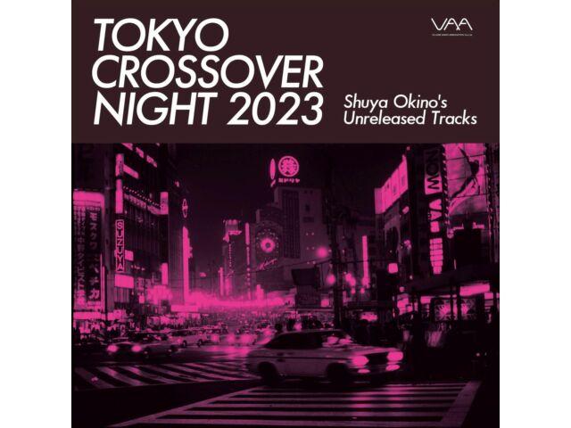 CD Tokyo Crossover Night 2023 Неизданные треки Сюи Окино ZLCP-429 омнибус