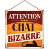 [R3537] - Metal Sign 'Attention Bizarre Cat' Orange - 20x20 Cm