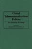 Книга Global Telecommunications Policies : The Challenge of Change