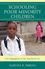 Книга Schooling Poor Minority Children : New Segregation In the Post-Brown Era
