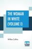 Книга The Woman In White (Volume I)