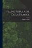 Книга Faune Populaire De La France