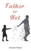 Книга Father Or Not
