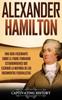 Книга Alexander Hamilton Una Guia Fascinante Sobre El Padre Fundador Estadounidense Q by Captivating History - Hardback