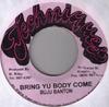 7inch Record BUJU BANTON - Bring Yu Body Come NONE Techniques Jamaica Reggae, Ska & Dub Used