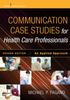 Книга Communication Case Studies for Health Care Professionals : An Applied Approach