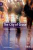 Книга The City of Grace : An Urban Manifesto
