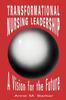 Книга Transformational Nursing Leadership : A Vision for the Future