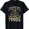 Please Be Patient With Me I'm From the 1900s Vintage Car T-Shirt