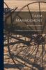 Книга Farm Management : A Text-Book for Student, Investigator, and Investor