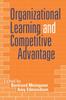 Книга Organizational Learning and Competitive Advantage