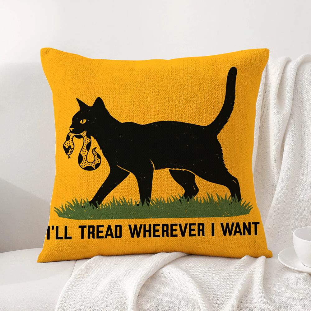 ill tread wherever i want Cushion Cover Natural Linen Organic Fabric DoubleSided Printing Sofa Home Decor Gift Pillow Cover