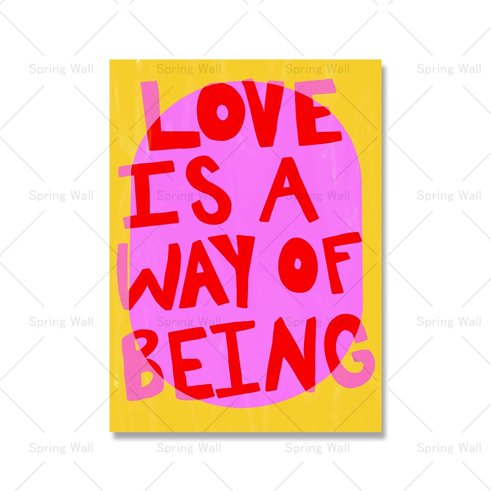 Love Is A Way Of Being Text Quote Posters Vivid Soft Pink White Canvas Painting Modern Maximalist Picture Living Room Home Decor
