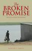 Книга The Broken Promise : The Legacy of War and Hypocrisy