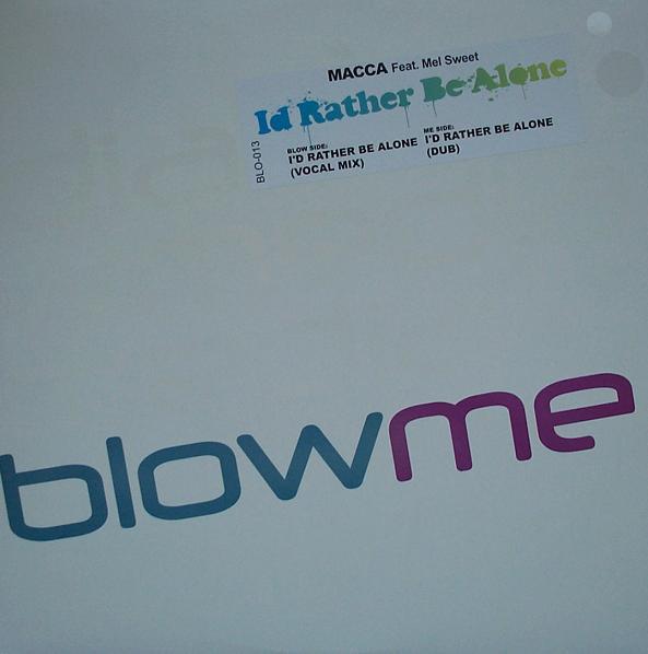 12-дюймовая пластинка MACCA - I'd Rather Be Alone BLO013 Blow Media 2006 Канада Танцевальная и электронная музыка Б/у