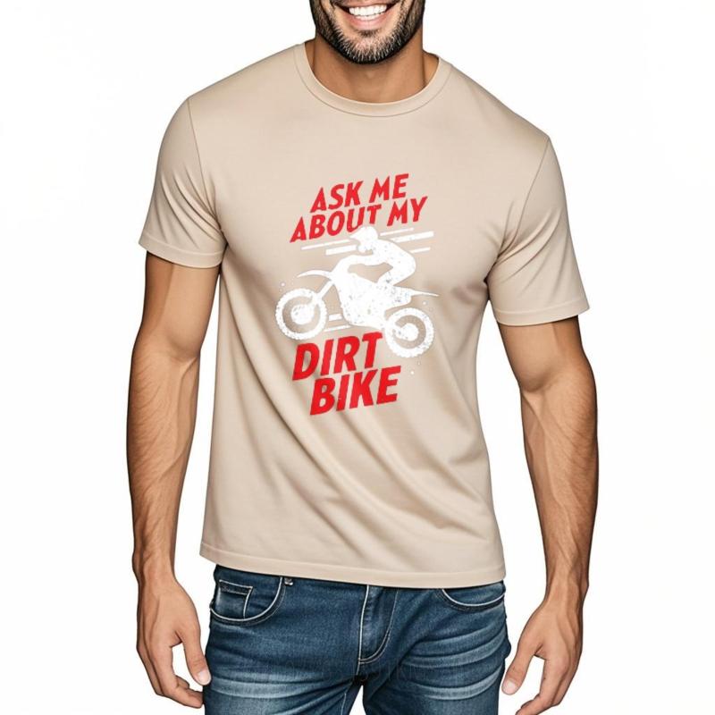 Vintage Tshirt Minimalist Tshirt Adult Teenagers short sleeve tshirt Casual Ask Me About My Dirt Bike Comfort For Unisex Tshirt