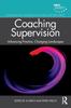 Книга Coaching Supervision : Advancing Practice, Changing Landscapes
