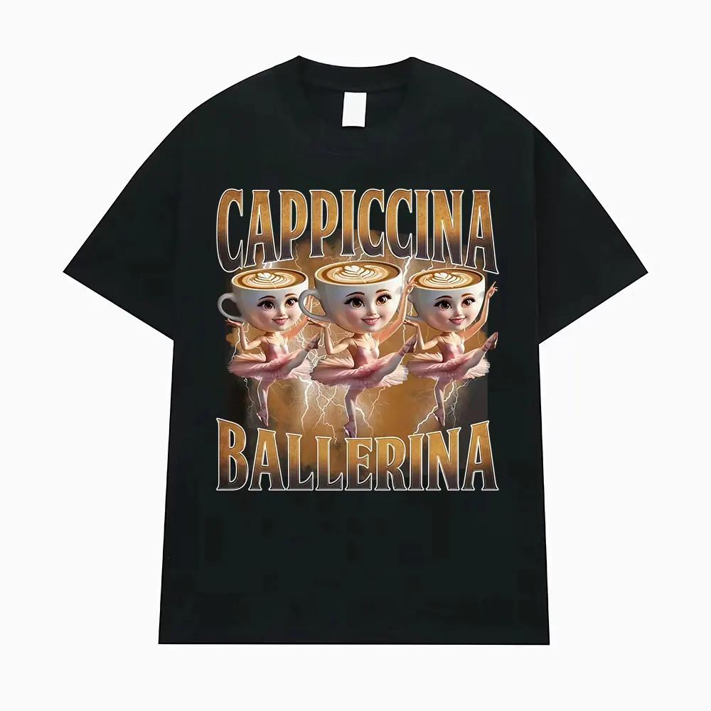 Ballerina Capuchina Funny Coffee Meme T Shirts Men Women Summer Pop Vintage Short Sleeve T-shirts Aesthetic Casual Humor T-shirt