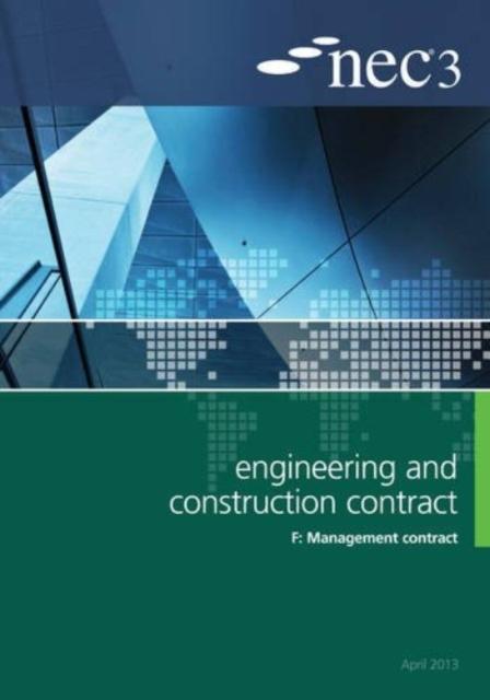 The NEC3 Engineering and Construction Contract Option F: Management Contract Book