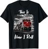 NEW LIMITED Funny Train Saying for Train Engineer & Freight Train Lovers T-Shirt