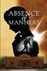 Книга Absence Of Manners by Jeannie Morgan - Paperback