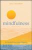 The Mindfulness : Be Mindful. Live In the Moment. Book