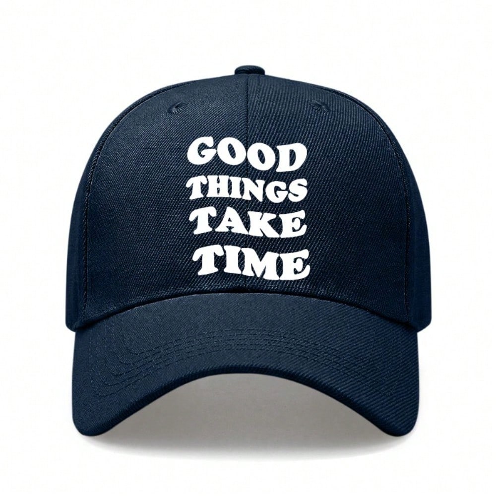[Inspirational Baseball Cap] Good Things Take Time Print Polyester Adjustable Breathable Casual Outdoor Sports Baseball Hat For Men Women Daily Wear