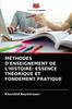 Книга Methodes d'Enseignement De l'Histoire : Essence Theorique Et Fondement Pratique