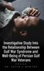 Книга Investigative Study Into the Relationship Between Gulf War Syndrome and Well-Being of Persian Gulf War Veterans