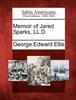 Книга Memoir of Jared Sparks, LL.D.