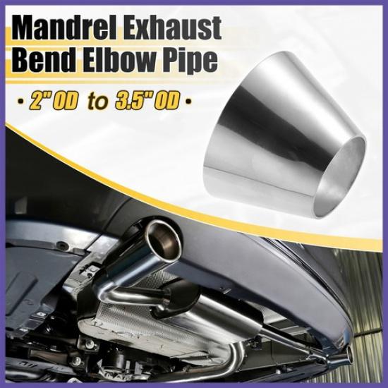 Mandrel Exhaust Bend Elbow Pipe 304 Stainless Steel for Car 2" OD to 3.5" OD New