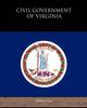 Книга Civil Government of Virginia