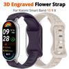 Для Xiaomi Band 10 9 8 Силиконовый ремешок для часов 3D Резьба Цветы Умный ремешок Замена Браслета для Xiaomi Miband 8 9 NFC Ремешок Гравированный Браслет
