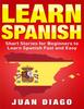 The Learn Spanish : Short Stories To Learn Spanish Fast & Easy (Learn Spanish, Learn Languages) Book