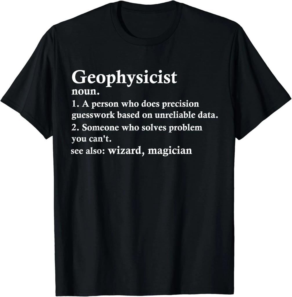 Geophysicist Funny Definition For Geophysics Scientist Gifts Unisex T-Shirt