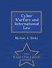 The Cyber Warfare and International Law - War College Series Book