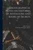 Книга Bibliographical Notes On Histories of Inventions and Books of Secrets; 2