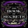 The Book of Secrets by Anna Mazzola Paperback Book 9781398714328