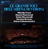 Виниловая пластинка МИРЕЛЛА ФРЕНИ ДЖАННИ РАЙМОНДИ КАТ Le Grandi Voci Dell Arena Di Veron ANC25003 CIME 1978 Италия Классическая Б/у