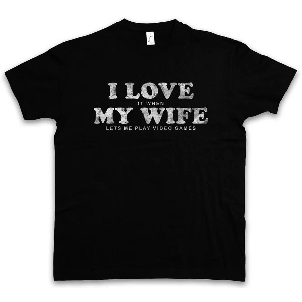 I Love My Wife T Shirt Fun Gamer Gaming Admin Computer Scientist Games Vintage Washed Slightly Breathable Stylish Stretched