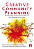Книга Creative Community Planning : Transformative Engagement Methods for Working At the Edge