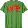 My Wife Is Hotter Than You Sarcastic Saying Tee ( Print On Back) Tshirt Y2k Streetwear Clothes Short Sleeve Blouses Novelty Top